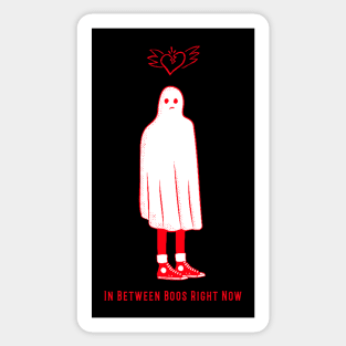 “In Between Boos Right Now” Broken-Hearted Sad Single Ghost Sticker